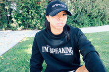 Load image into Gallery viewer, I&#39;M STILL SPEAKING Crewneck Sweatshirt - Black
