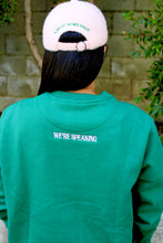 Load image into Gallery viewer, I&#39;M STILL SPEAKING Crewneck Sweatshirt - Ivy Green
