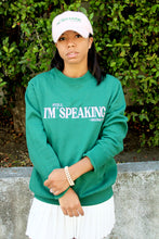 Load image into Gallery viewer, I&#39;M STILL SPEAKING Crewneck Sweatshirt - Ivy Green
